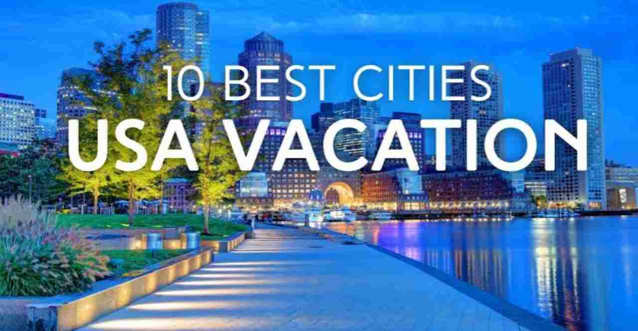 Best Top 10 United States Best Travel City