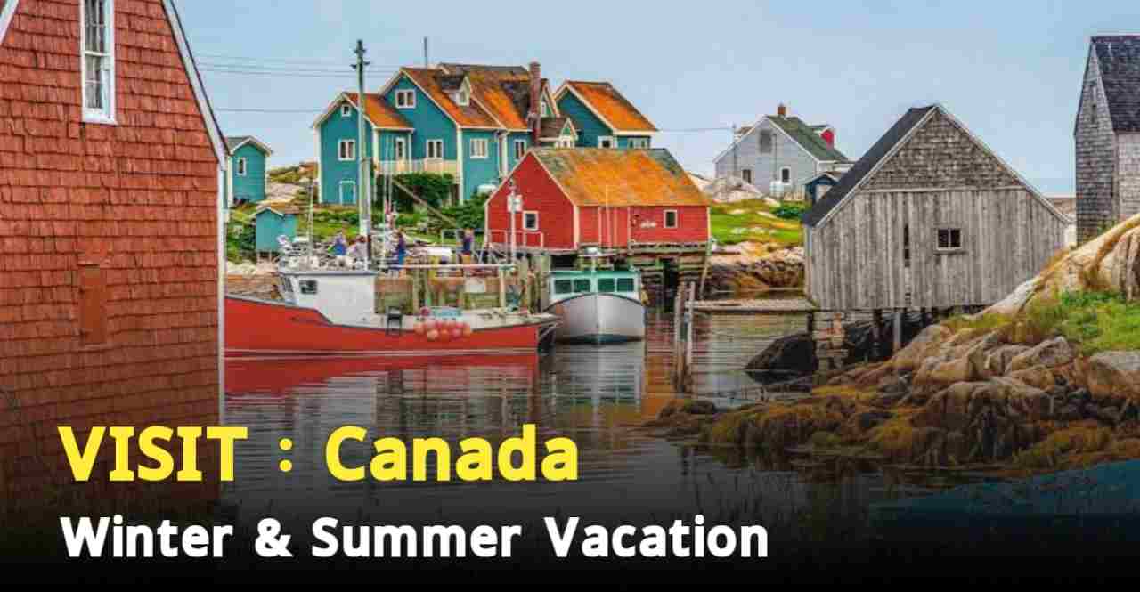 Canada Tour Winter & Summer Vacation